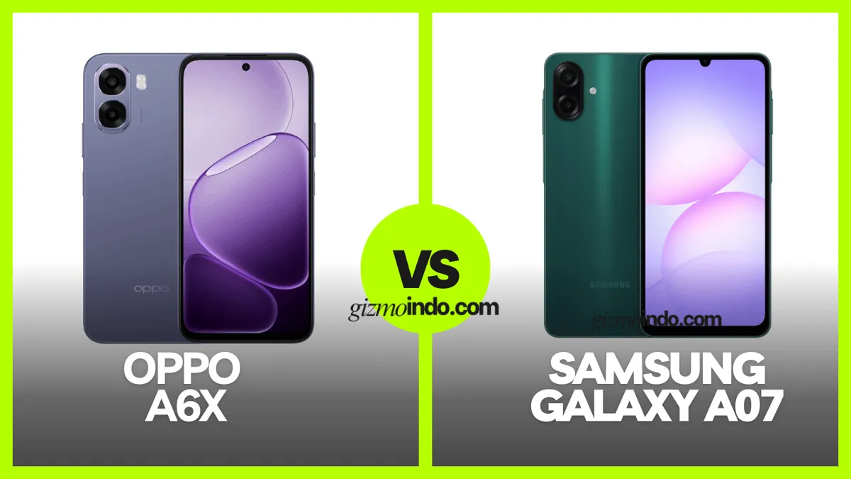 OPPO A6x vs Samsung Galaxy A07 di Kelas Entry-Level, Ini Perbedaan Spesifikasi dan Harga Lengkapnya