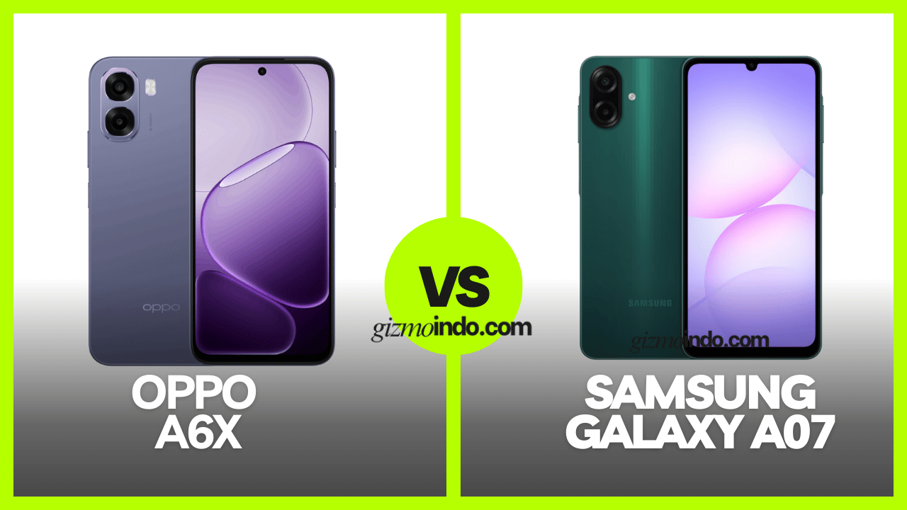 OPPO A6x vs Samsung Galaxy A07 di Kelas Entry-Level, Ini Perbedaan Spesifikasi dan Harga Lengkapnya