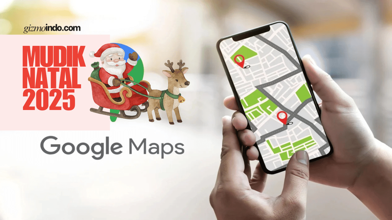 Panduan Menggunakan Google Maps Saat Mudik Natal 2025 Agar Tak Masuk Gang Sempit dan Navigasi Lebih Akurat