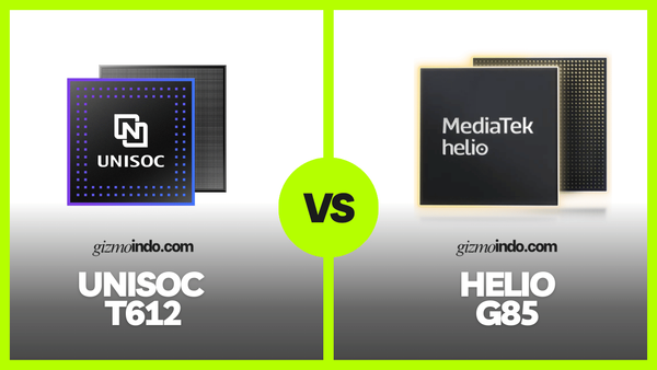 UNISOC T612 vs Helio G85, Dua Chipset Entry yang Masih Saling Bersaing dari Performa hingga Multimedia