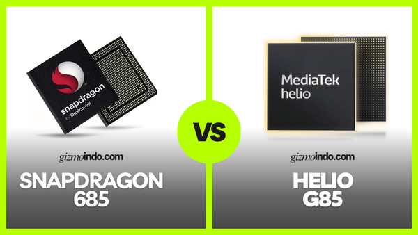 Perbandingan Snapdragon 685 vs MediaTek Helio G85 dari CPU, GPU, hingga Benchmark