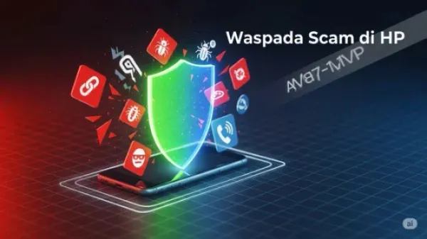 Cara Mengetahui HP Terkena Scam dan Panduan Lengkap Melindungi Data Pribadi (Photo: Android, iPhone)